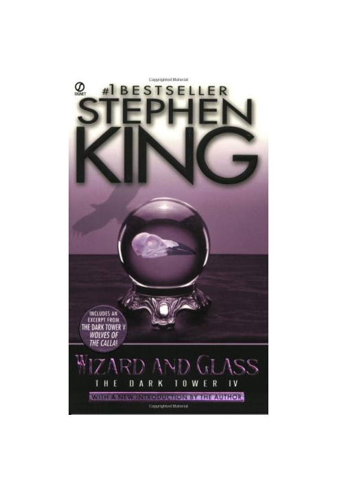 Wizard and Glass (The Dark Tower, Book 4)