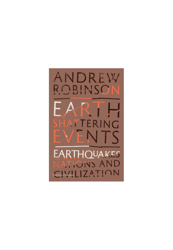 Earth-Shattering Events: Earthquakes, Nations, and Civilization