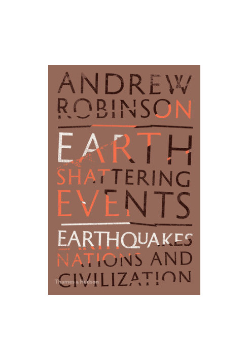Earth-Shattering Events: Earthquakes, Nations, and Civilization