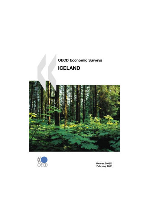 OECD Economic Surveys - Iceland : Volume 2008 Issue 3.