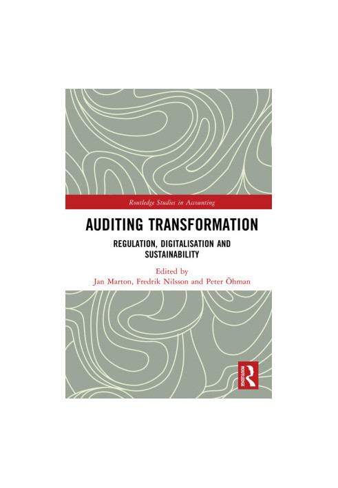 Auditing Transformation: Regulation, Digitalisation and Sustainability