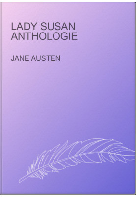 Lady Susan Anthologie