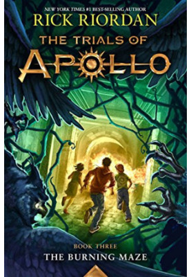 The Trials of Apollo Book Three The Burning Maze