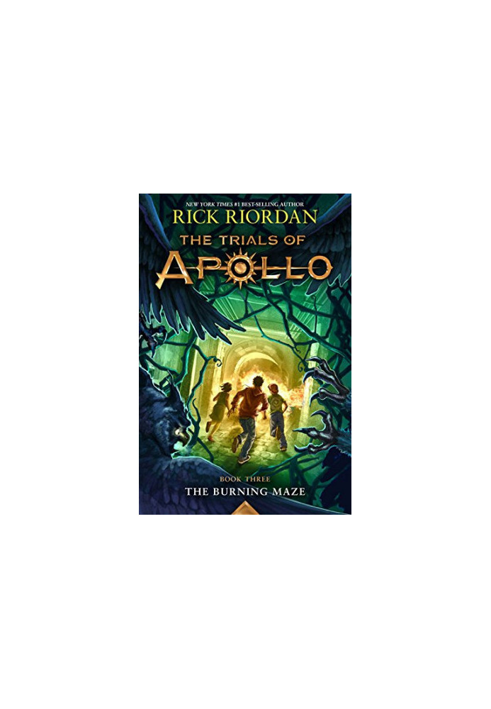The Trials of Apollo Book Three The Burning Maze
