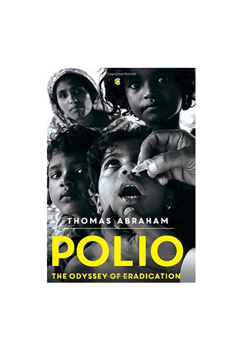 Polio: The Odyssey of Eradication