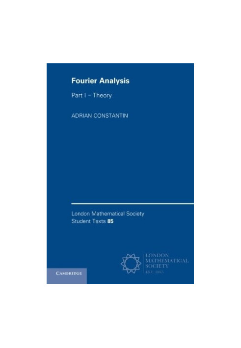 FOURIER ANALYSIS PART I-THEORY