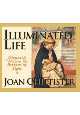 Illuminated life: monastic wisdom for seekers of light