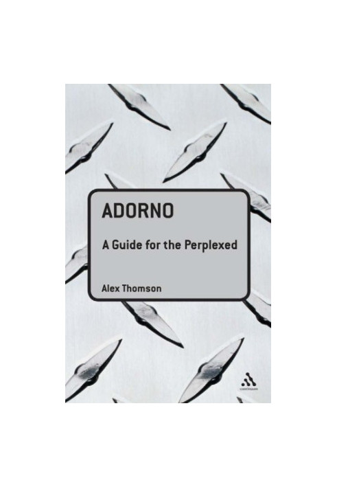 Adorno: a guide for the perplexed