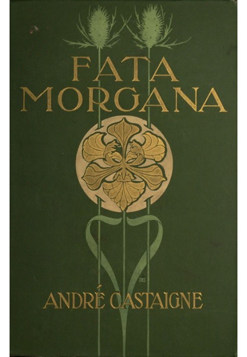 Fata Morgana: A Romance of Art Student Life in Paris