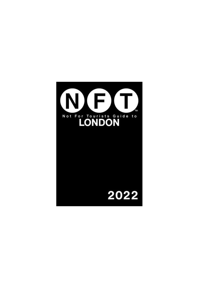 Not For Tourists Guide to London 2022