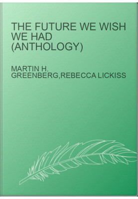 The Future We Wish We Had (Anthology)