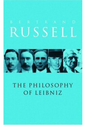 A Critical Exposition of the Philosophy of Leibniz