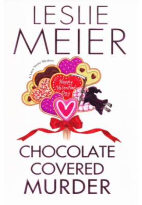 Chocolate Covered Murder (Lucy Stone Mystery 18)