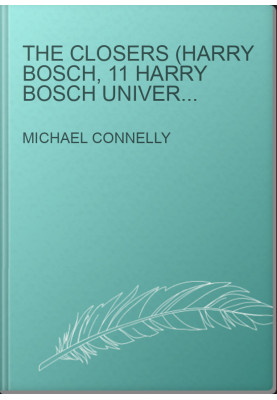 The Closers (Harry Bosch, 11 Harry Bosch Universe, 15)