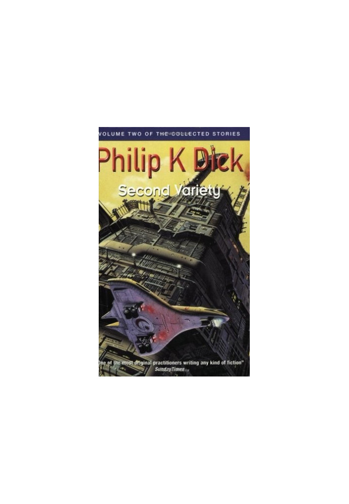 The Collected Stories of Philip K. Dick Volume II Second Variety