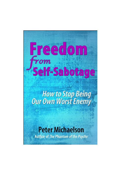 Freedom From Self-Sabotage