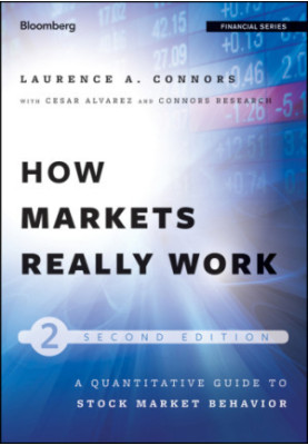 How markets really work: a quantitative guide to stock market behavior