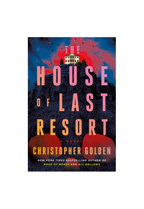 The House of Last Resort