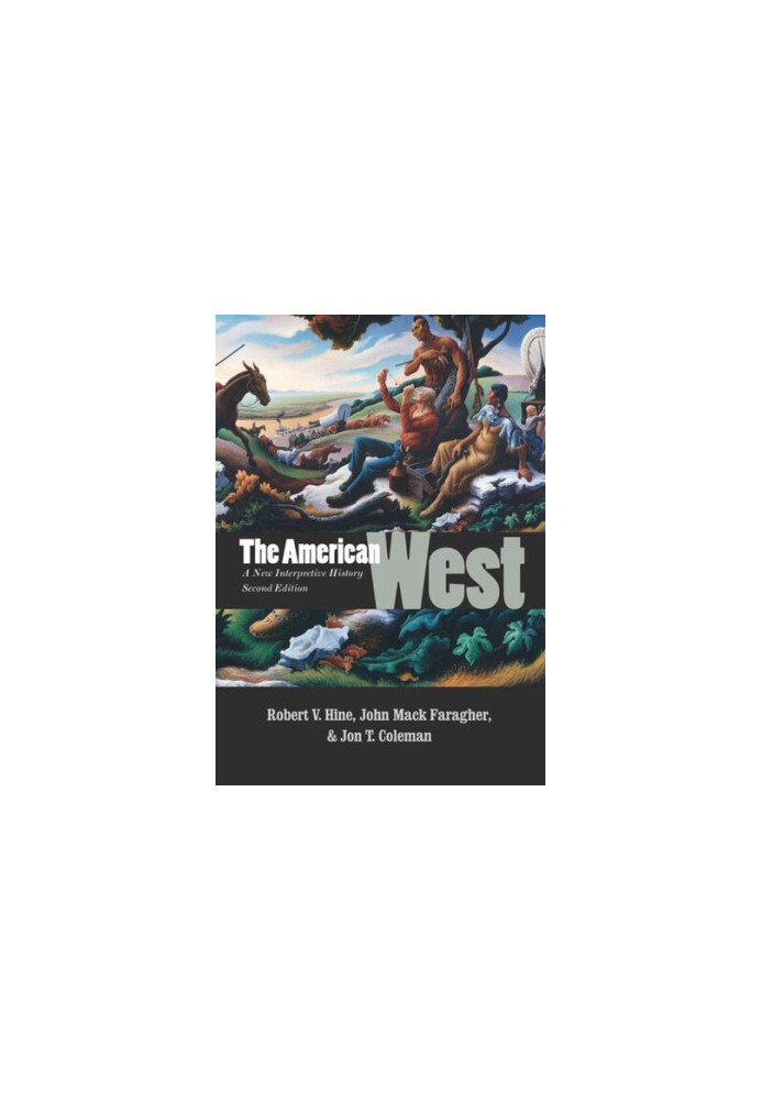 The American West: A New Interpretive History