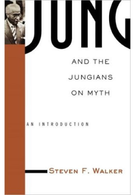 Jung and the Jungians on Myth: An Introduction