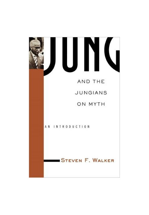 Jung and the Jungians on Myth: An Introduction