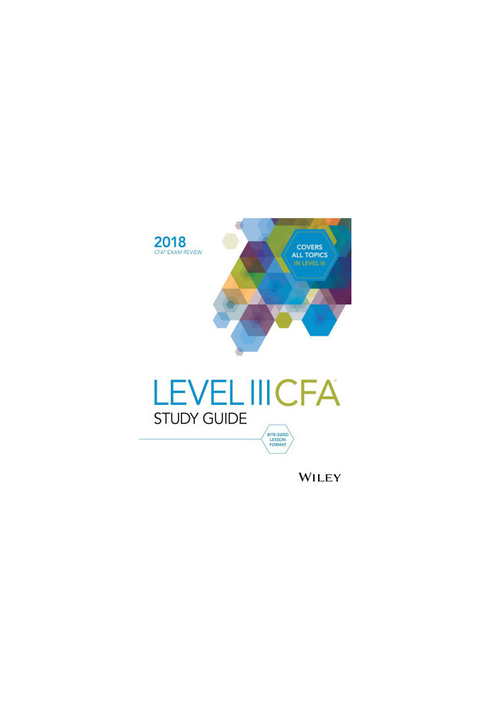 Study Guide for 2018 Level III CFA Exam Volume 4