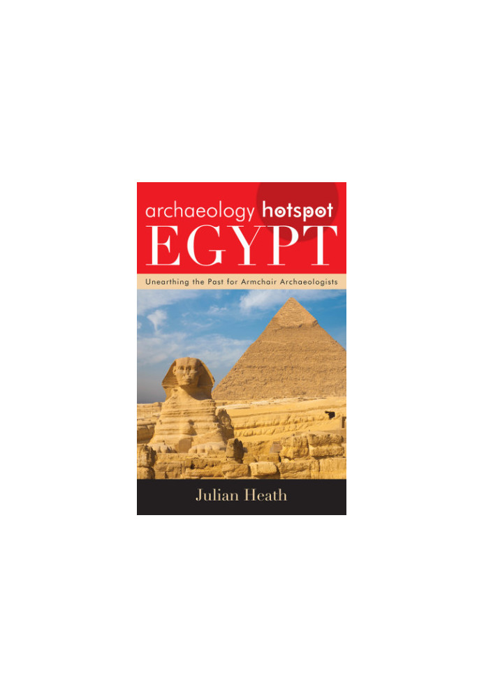 Archaeology hotspot Egypt: unearthing the past for armchair archaeologists