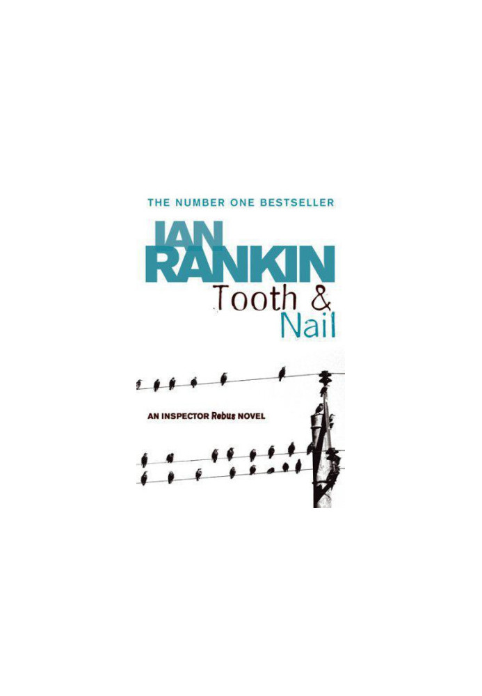 Tooth & Nail (Inspector Rebus, 03)