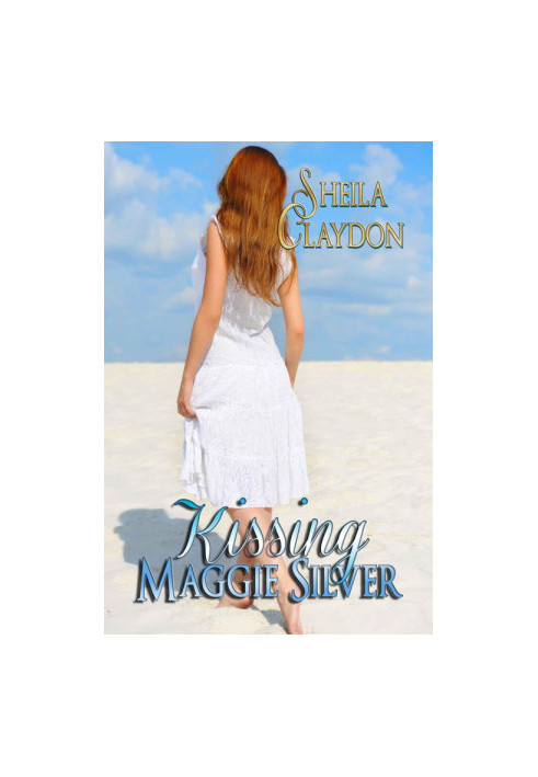 Kissing Maggie Silver
