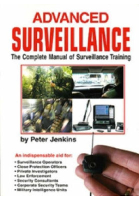 Advanced surveillance : the complete manual of surveillance training