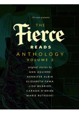 The Fierce Reads Anthology 2