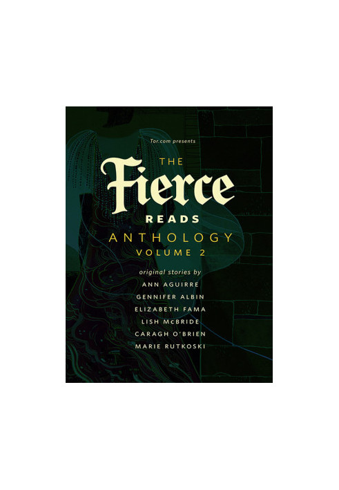 The Fierce Reads Anthology 2
