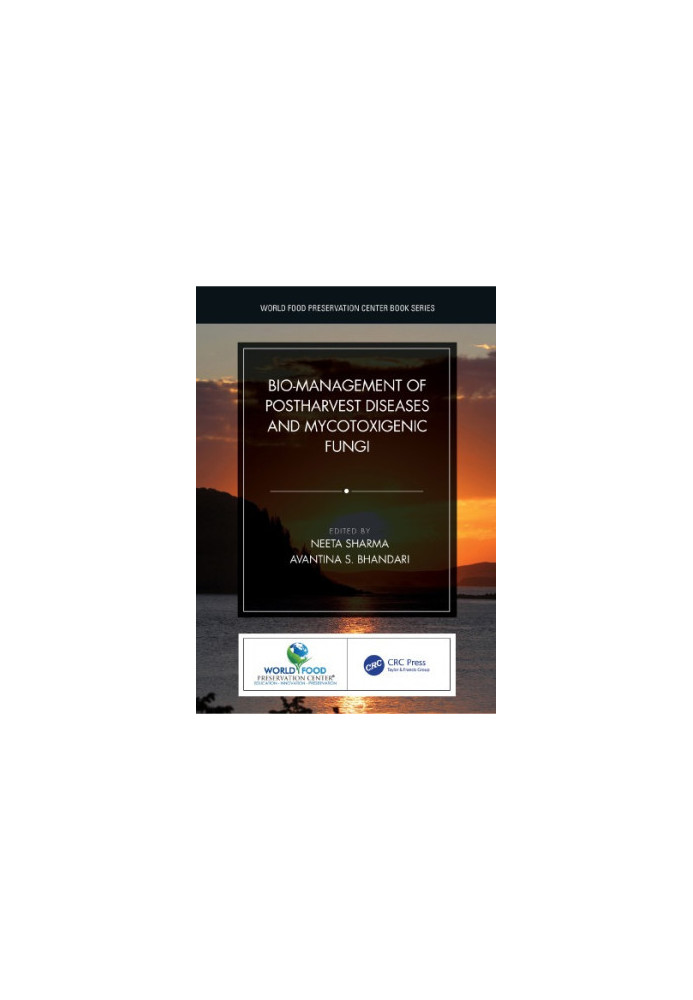 Bio-Management of Postharvest Diseases and Mycotoxigenic Fungi