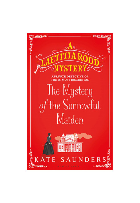 The Mystery of the Sorrowful Maiden (A Laetitia Rodd Mystery)