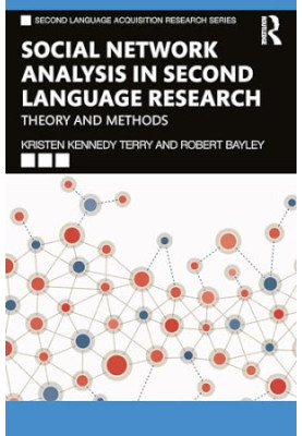 Social Network Analysis in Second Language Research : Theory and Methods