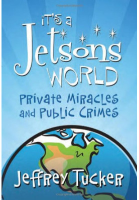 It's a Jetsons World: Private Miracles and Public Crimes