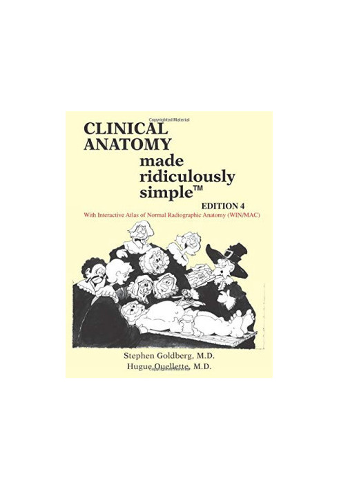 Clinical Anatomy Made Ridiculously Simple