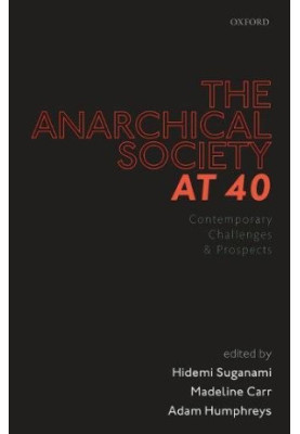 'The Anarchical Society' at 40. Contemporary challenges and prospects