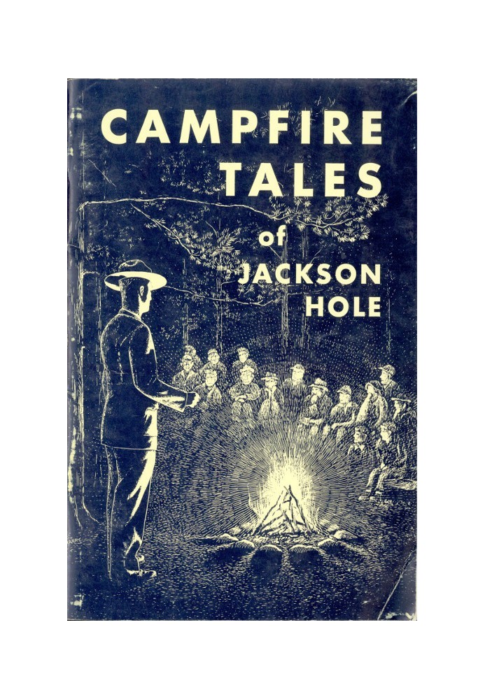 Campfire Tales of Jackson Hole