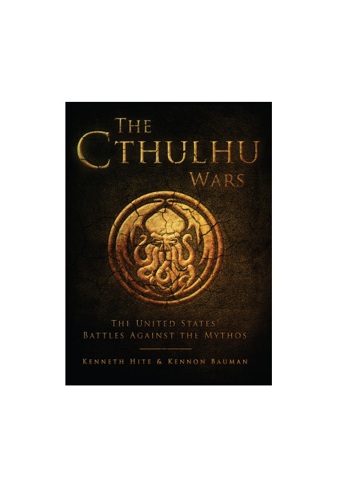 The Cthulhu Wars, the United States' Battles Against the Mythos