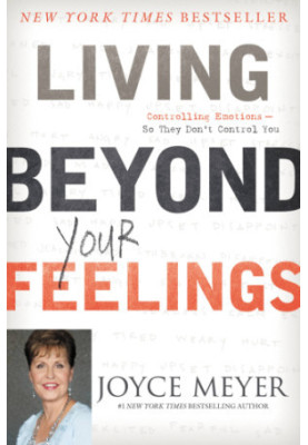 Living Beyond Your Feelings