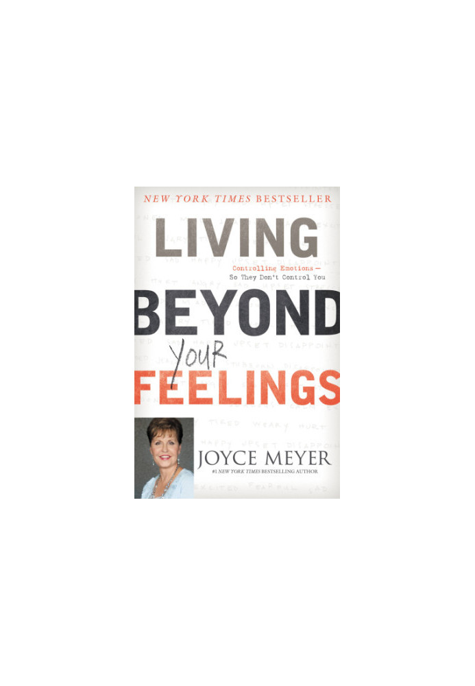 Living Beyond Your Feelings