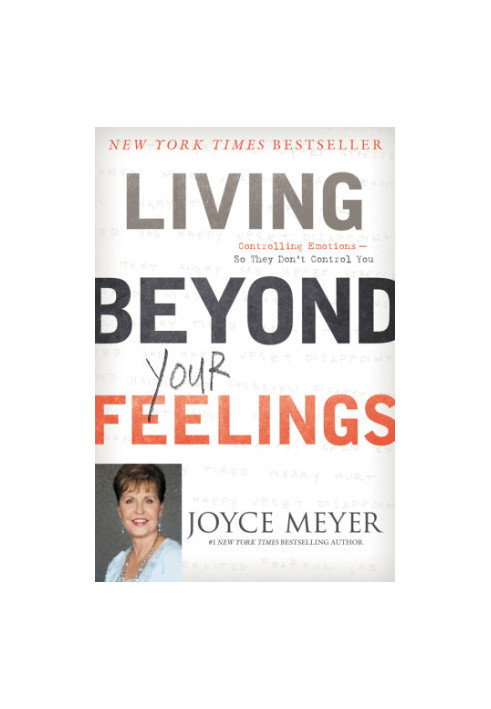 Living Beyond Your Feelings