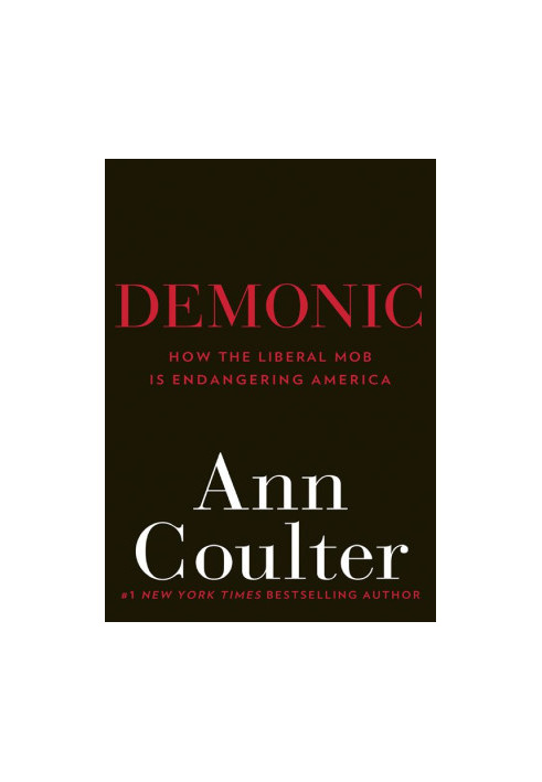 Demonic How the Liberal Mob Is Endanger