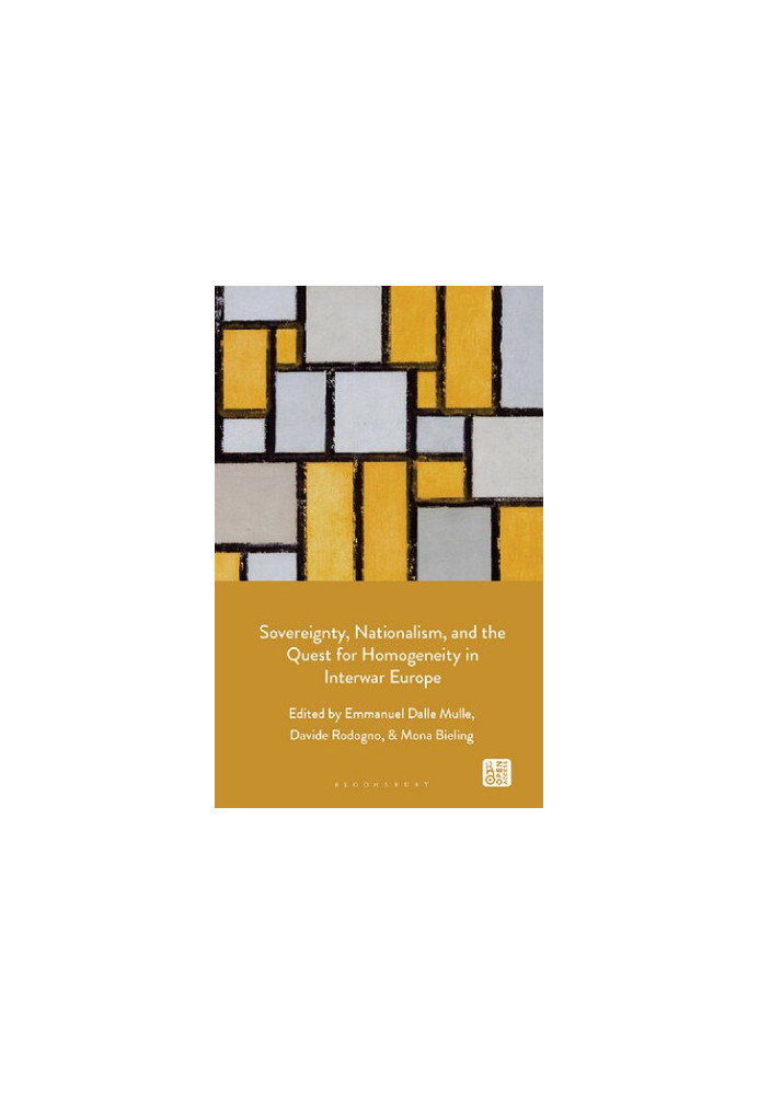 Sovereignty, Nationalism, and the Quest for Homogeneity in Interwar Europe