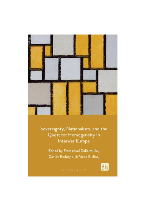 Sovereignty, Nationalism, and the Quest for Homogeneity in Interwar Europe