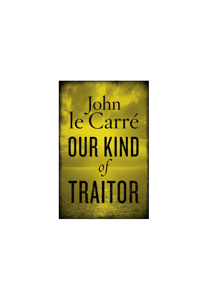 Our Kind of Traitor