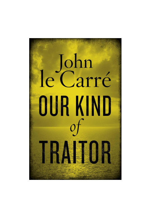 Our Kind of Traitor