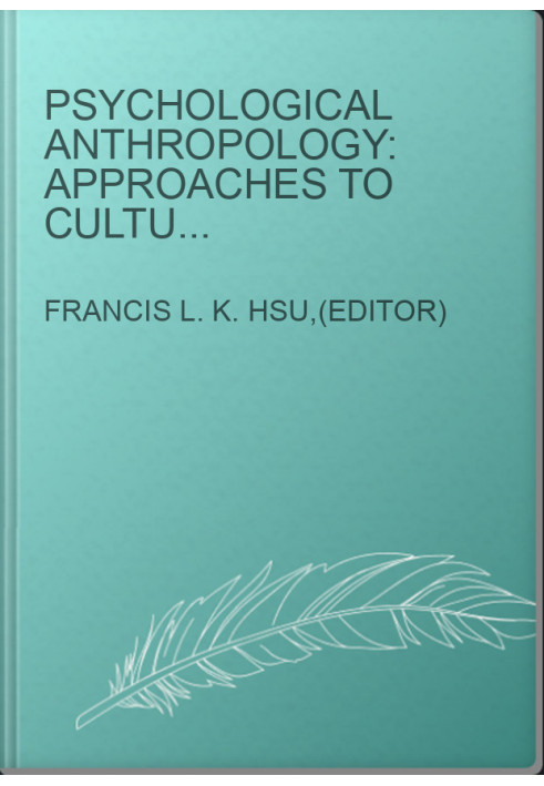 Psychological Anthropology: Approaches to Culture and Personality