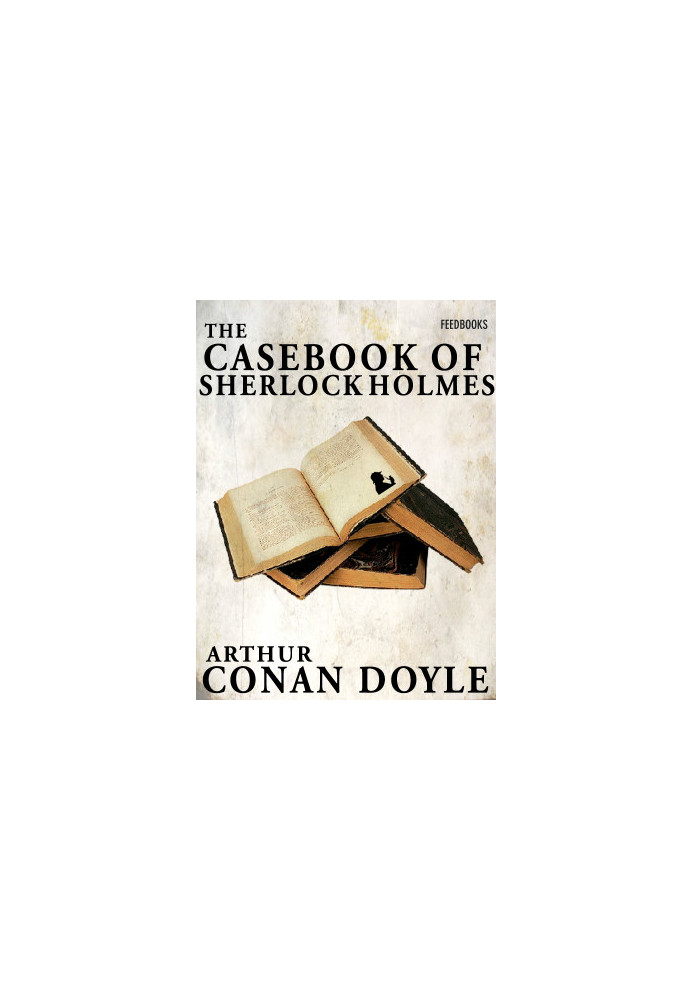 The Casebook of Sherlock Holmes